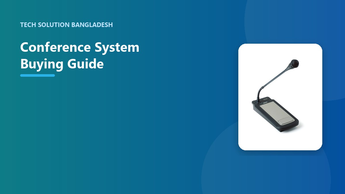 Conference System Buying Guide